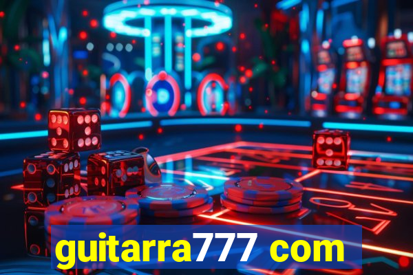 guitarra777 com